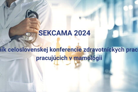 SEKCAMA -16. ročník celoslovenskej konferencie zdravotníckych pracovníkov pracujúcich v mamológii